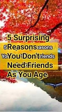 5 Surprising Reasons You Don't Need Friends As You Age​#SolitudeBenefits #LifeAfter60#friend#alone