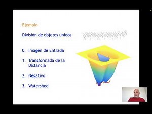 26 Procesamiento de Imágenes: Segmentación por Watershed y de Videos