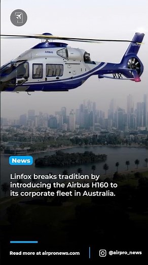Linfox Secures Australia's First Airbus H160 Helicopter Order
