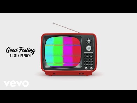 Austin French - Good Feeling (Official Lyric Video)