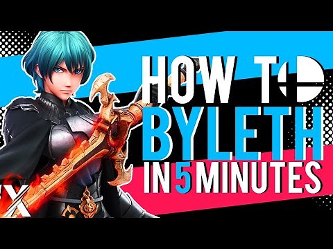How to MASTER Byleth in 5 Minutes: Smash Ultimate Byleth Guide