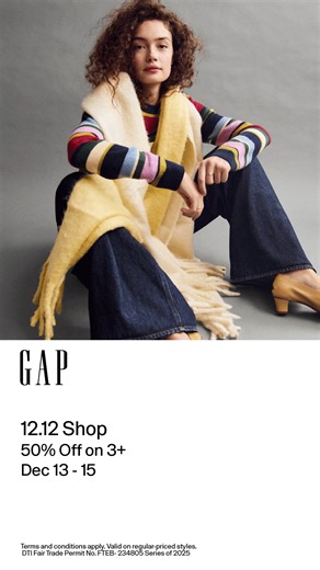 The Gap 12.12 Shop re-opens at gap.com.ph from Dec 13-15. Get 50% off on 3 or more regular-priced styles for women, men, kids and toddlers. Terms and conditions apply. DTI Fair Trade Permit No. FTEB- 234805 Series of 2025 | Gap