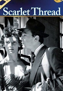 Film Scarlet Thread (1951) - Gdzie obejrzeć | Netflix | Disney  | HBO Max | SkyShowtime | Amazon Prime Video | Cineman | Polsat Box Go | Rakuten | iTunes | Player | TVP VOD | Apple TV  | PLAY NOW | Canal  | CDA Premium | Ninateka | E-Kino Pod Baranami | MOJEeKINO | Nowe Horyzonty | FilmBox  | Pięć Smaków | VOD.MDAG.PL | Katoflix | Outfilm | 35mm.online | FlixClassic | CHILI | RED GO | Megogo | ARTE po polsku | TVSmart | RafaelKino | Pilot WP | Sweet.tv