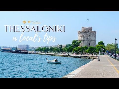 What to do in Thessaloniki - A local's tips!