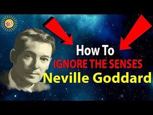 Neville Goddard: How To Ignore The Evidence Of The Senses Easily (MEDITATION MIND POWER)