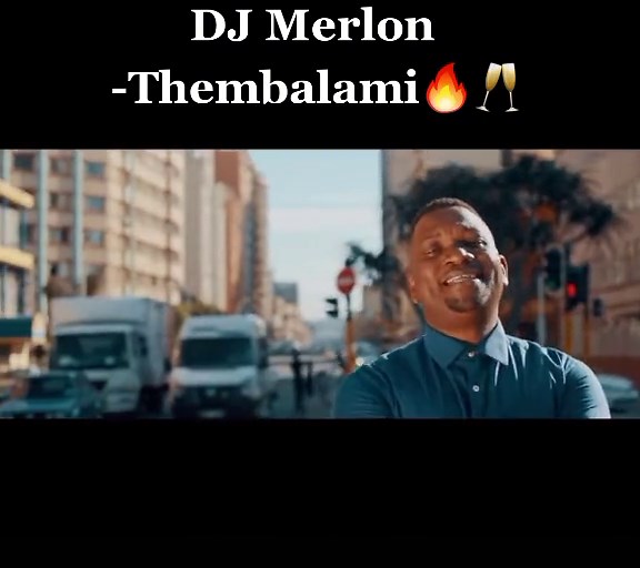 DJ Merlon - Thembalami: Original Song by DJ Bongz ft. Mondli