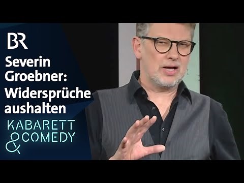 Severin Groebner: Widersprüche aushalten | schlachthof | BR Kabarett & Comedy