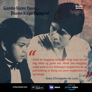 Ganito Kami Noon, Paano Kayo Ngayon? (1976) was written by Roy Iglesias and National Artist for Film Eddie Romero. What's your favorite line from the film? You can watch it on AppleTV, iWant and Amazon Prime Video (UK and US). #SagipPelikula #ABSCBNFilmRestoration #SagipPelikulaSpotlight #KapamilyaForever #LabanKapamilya #GanitoKamiNoonPaanoKayoNgayon | ABS-CBN Sagip Pelikula