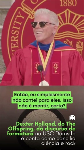 Dexter Holland, do The Offspring, dá discurso de formatura e conta como concilia ciência e rock