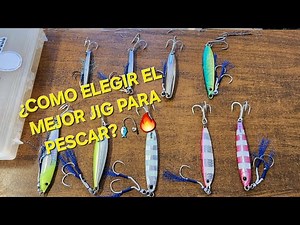 ¿COMO ELEGIR EL MEJOR JIG PARA PESCAR?
