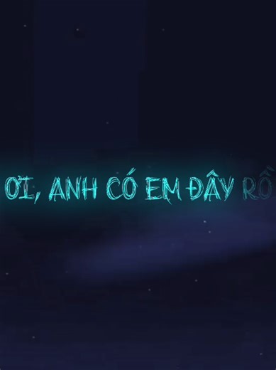 Lyric Video: Anh ơi, anh có em đây rồi mà