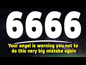 6666 Your angel is warning you not to do this very big mistake again...