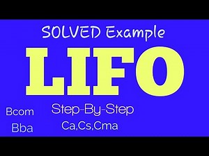LIFO(Method)-Step by Step#Solved Question#For B.com,BBA,CA,Cs,CMA Students