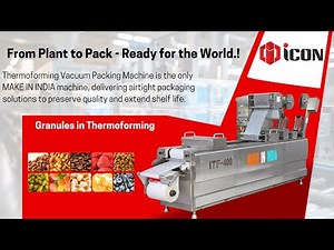 Thermoforming Vacuum Packing Machine - Groundnuts Automatic Filling