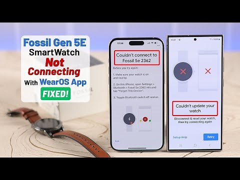 Couldn't Connect to Fossil 5E Smartwatch? - Fixed Won't Connect with iPhone / Android!