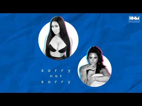 Nicki Minaj, Demi Lovato - Sorry Not Sorry [MASHUP]