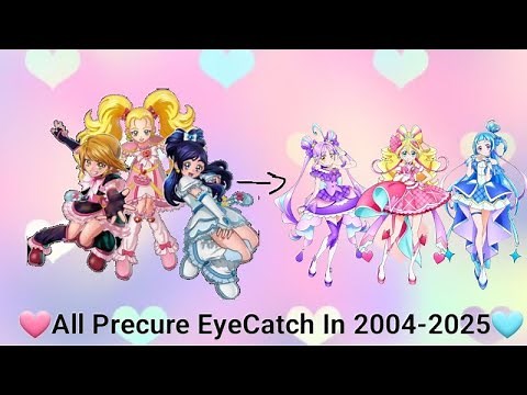 🩷All Precure EyeCatch In 2004-2025🩵