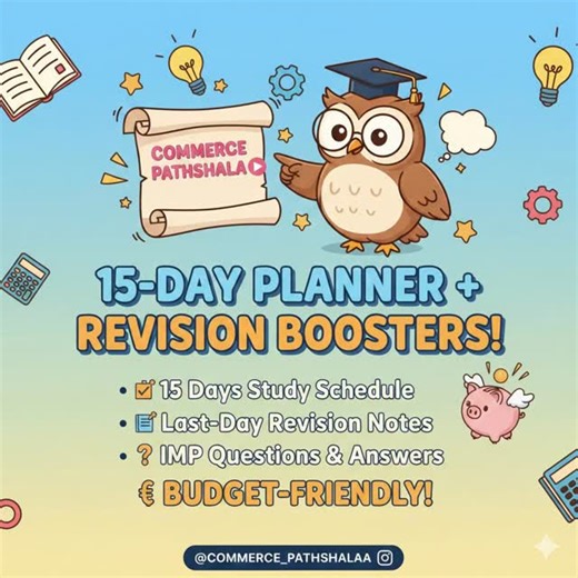 Commerce Pathshala on Instagram: "Exam ka darr? 😰 Tension mat lo, Commerce Pathshalaa hai na! 📚✨ Hum lekar aaye hain aapke liye perfect 15-Days Strategy jo aapki preparation ko zero se hero level tak le jayegi! 🚀 Kya-kya milega? ✅ 15-Day Master Planner (Har din kya padhna hai, hum batayenge!) ✅ Last-Day Revision Notes (End moment par sirf kaam ki baatein!) ✅ Most IMP Questions (Jo exams mein baar-baar aate hain!) ✅ Budget-Friendly (Aapki pocket money ke andar!) Ab rone ka nahi, padhne ka time