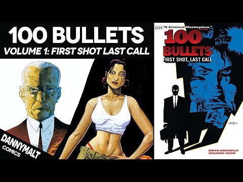 100 Bullets Volume 1: First Shot Last Call (1999) - Comic Story Explained
