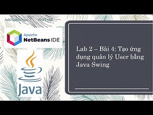 Lab 2.B4: Tạo ứng dụng quản lý User bằng Java Swing