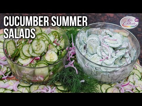 The Best Cucumber Summer Salads - Sour Cream and Dill or Cucumber Vinaigrette