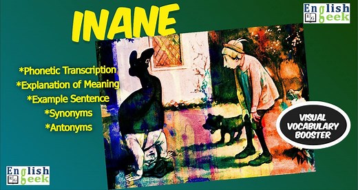 📣Word of the Day - Inane (Visual Vocabulary Booster) ✅Learn one word a day and improve your vocabulary! ✅Explanatory meaning of the word 'Inane' with visual illustrations, its phonetic transcription, example sentences, synonyms and antonyms. ✅Hope, this helps the learners fulfil their aim of learning English. #English #learnenglish #englishlearning #englishvocabulary #vocabulary #synonyms #antonyms #insane #foolish #wise #silly #EFL #TESOL #esl #IELTS #TOEFL #GMAT #ieltsvocabulary #ssccgl #cate