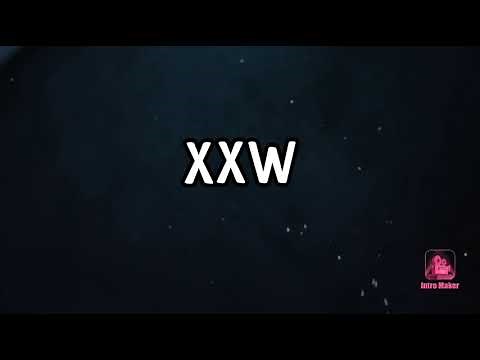 XXW INTRO