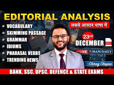 🔥Editorial Analysis | Vocab, Grammar, Skimming, Idioms, Reading | Bank | SSC | UPSC | Defence