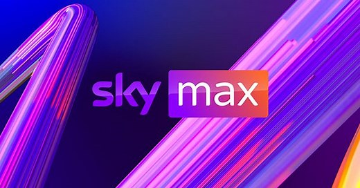 What is Sky Max? A new channel that’s home to “blockbuster entertainment"