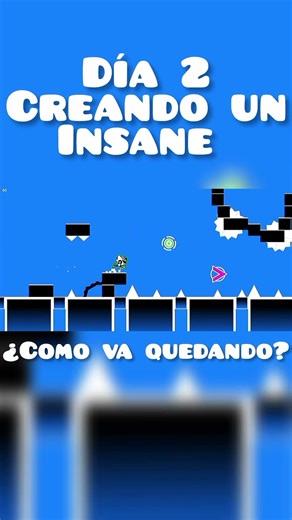 día 2 creando un insane #geometrydash #gd #layout #foryou