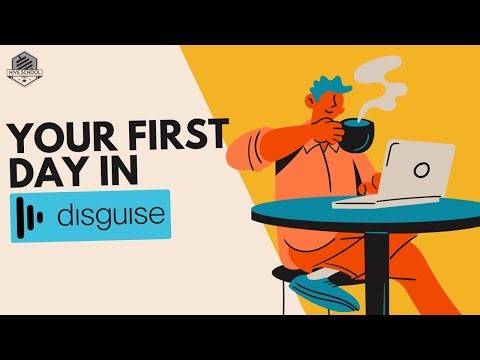 Your First Day In Disguise