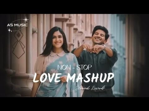 NON-STOP Love Mashup Lo -Fi Music