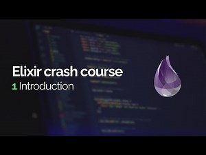 Elixir crash course #1: Introduction