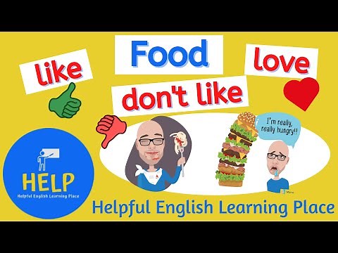 ESL Food Vocabulary and Sentences - Like, Love and Don't Like