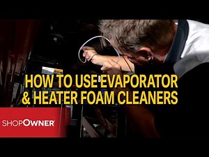 How To Use Evaporator & Heater Foam Cleaners