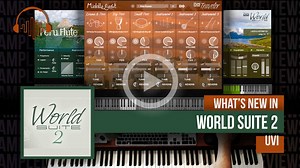 Review: World Suite 2 by UVI - Sample Library Review