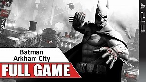 Batman Arkham City PS3 Gameplay Full Game Walkthrough