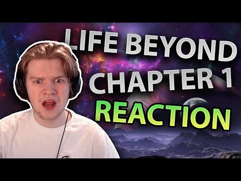 *LIFE BEYOND Chapter 1: The Dawn* Reaction!