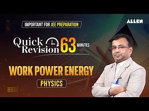 Work, Power & Energy | Quick Revision in 63 Minutes | JEE 2024 - Physics 📚 Important for Aspirants