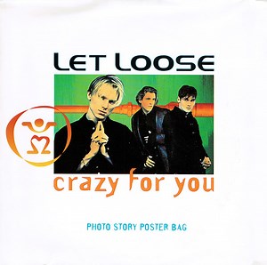 Let Loose - Crazy For You