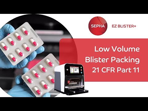 Small blister pack machine, 21 CFR Part 11 compliant - Sepha EZ Blister+