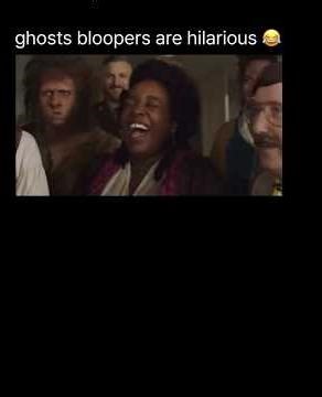 The BLOOPERS From The TV Show Ghosts Are SUPER Fun!