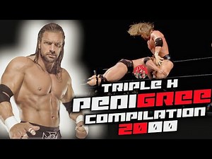 (TRIPLE.H) Pedigree Compilation 2000
