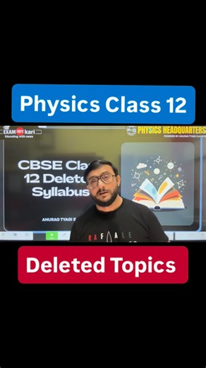 Physics HeadQuarters on Instagram: "Physics Class 12 Deleted Topics Physics Cbse Class 12 Deleted Topics | Physics HQ 📢 CBSE Class 12 Physics Deleted Syllabus 2025–26 is finally out! In this video, Anurag Tyagi Sir explains in detail which topics have been removed from the CBSE Class 12 Physics syllabus for the academic session 2025–26 as per the latest CBSE official curriculum. #CBSEClass12Physics #DeletedSyllabus2025 #CBSE2025Update #AnuragTyagiSir #PhysicsHeadquarters #CBSEBoardExam2026 #Cla