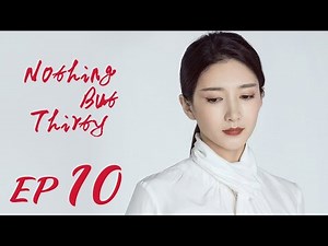 ENG SUB【Nothing But Thirty 三十而已】EP10 | Starring: Jiang Shu Ying, Tong Yao, Mao Xiao Tong
