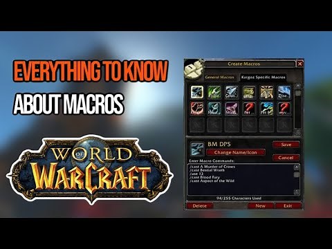 FROM BEGINNER TO ADVANCED: THE ULTIMATE MACROS TUTORIAL: HOW TO USE THEM & MORE: WORLD OF WARCRAFT