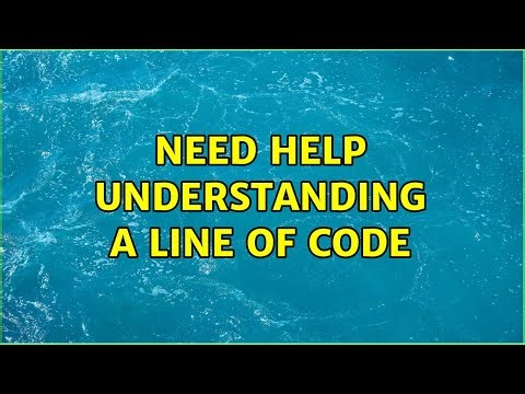 Need help understanding a line of code (3 Solutions!!)
