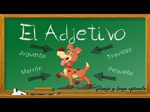 El adjetivo. tipos y características. | Pienso y luego aprendo.