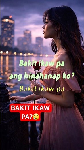 Bakit Ikaw Pa – Sing- Along