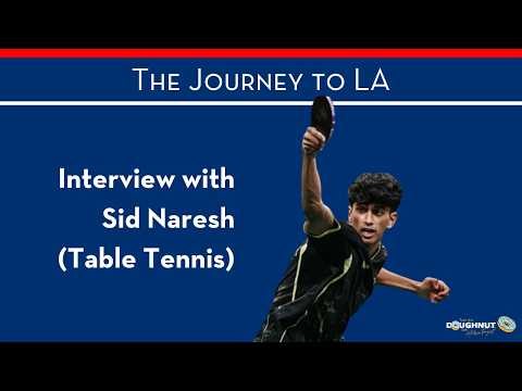 Interview with Sid Naresh - Table Tennis - THE JOURNEY TO LA - a Take the Doughnut series